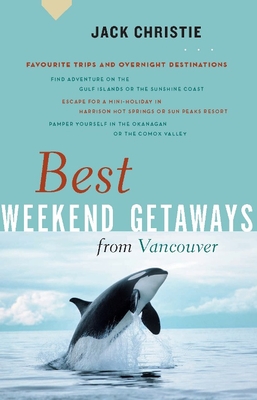 Best Weekend Getaways from Vancouver - Christie, Jack