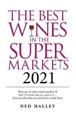 Best Wines in the Supermarket 2021 - Halley, Ned