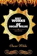 Best Works of Oscar Wilde: By Oscar Wilde: Illustrated