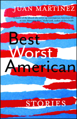 Best Worst American: Stories - Martinez, Juan