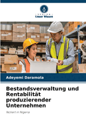 Bestandsverwaltung und Rentabilit?t produzierender Unternehmen