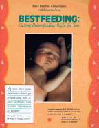 Bestfeeding: Getting Breastfeeding Right for You