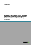 Bestimmung Der Insolvenzrechtlich Relevanten Zahlungsunfahigkeit Unter Berucksichtigung Der Hochstrichterlichen Rechtsprechung