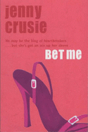 Bet Me - Crusie, Jenny