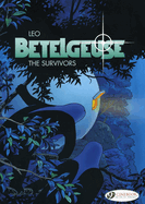 Betelgeuse Vol.1: the Survivors