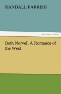 Beth Norvell a Romance of the West