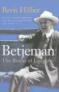 Betjeman: The Bonus of Laughter: The Bonus of Laughter