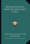 Betrachtungen Uber Die Mahlerey (1762)