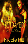 Betrayed 3: The Final Betrayal