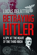 Betraying Hitler