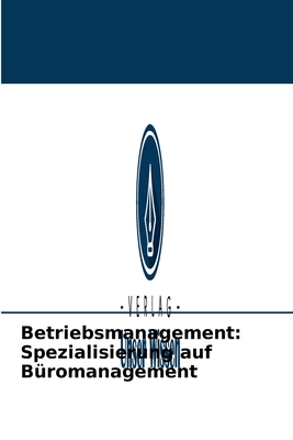 Betriebsmanagement: Spezialisierung auf Bromanagement - Jamader, Asik Rahaman, and Israr, Prof (Dr ) Mohammad, and Das, Puja