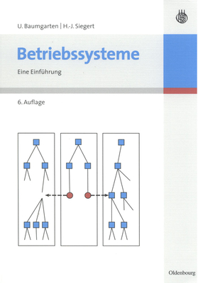 Betriebssysteme: Eine Einfhrung - Siegert, Hans-Jrgen, and Baumgarten, Uwe