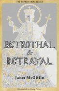 Betrothal and Betrayal: Longlisted for the Young Quills Prize 2024