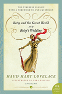 Betsy and the Great World/Betsy's Wedding: Betsy-Tacy Series