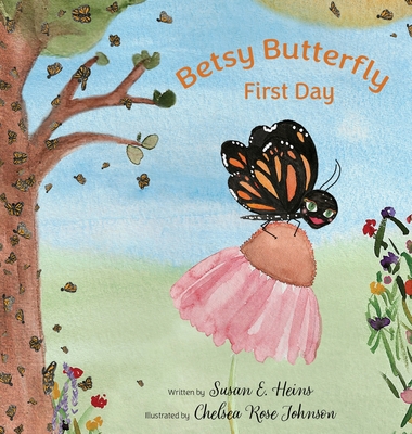 Betsy Butterfly - Heins, Susan E