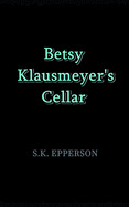 Betsy Klausmeyer's Cellar
