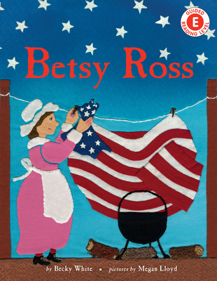 Betsy Ross - White, Becky