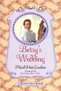 Betsy's Wedding - Lovelace, Maud Hart