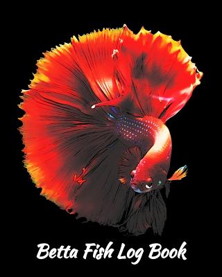 Betta Fish Log Book: Mysterious Red and Gold Betta on Black Background - Watts, Sara a