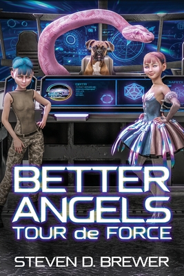 Better Angels: Tour de Force - Brewer, Steven D