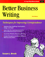 Better Business Writing: Third Edition - Brock, Susan L, and Crisp, Michael (Editor)