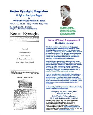 Better Eyesight Magazine - Original Antique Pages By Ophthalmologist William H. Bates - Vol. 1 - 73 Issues-July, 1919 to July, 1925: Natural Vision Improvement - Night, Clark (Introduction by), and Bates, William H