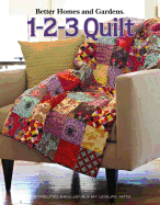 Better Homes and Gardens: 1-2-3 Quilt (Leisure Arts #4566)