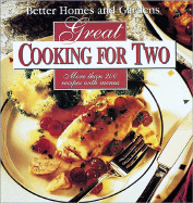Better Homes and Gardens Great Cooking for Two - Better Homes and Gardens, and Mitchell, Carolyn B