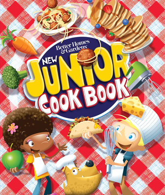 Better Homes and Gardens New Junior Cook Book - Better Homes and Gardens