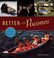 Better in the Poconos: The Story of Pennsylvania's Vacationland