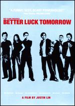 Better Luck Tomorrow - Justin Lin