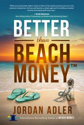 Better Than Beach Money - Adler, Jordan