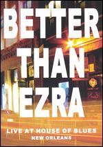 Better Than Ezra: Live at House of Blues New Orleans