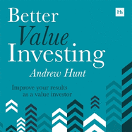 Better Value Investing: Improve Your Results as a Value Investor