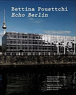 Bettina Pousttchi: Echo Berlin