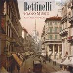 Bettinelli: Piano Music