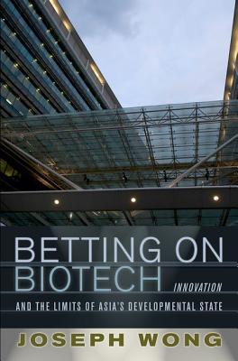 Betting on Biotech - Wong, Joseph