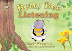 Betty Bee Listening