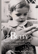 Betty: chronique d'une enfance corche