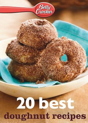 Betty Crocker 20 Best Doughnut Recipes - Crocker, Betty Ed D