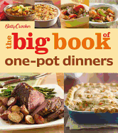 Betty Crocker the Big Book of One-Pot Dinners