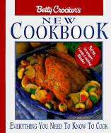 Betty Crocker's New Cookbook: Everything You Need to Know to Cook - Macmillan Publishing, and Betty Crocker