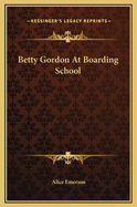 Betty Gordon at Boarding School