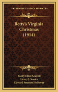 Betty's Virginia Christmas (1914)