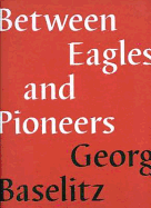 Between Eagles and Pioneers