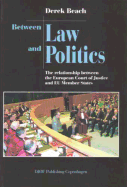 Between Law and Politics: The Relationship Between the European Court of Justice and EU Member States