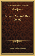 Between Me and Thee (1888)