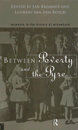 Between Poverty and the Pyre: Moments in the History of Widowhood