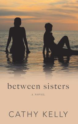 Between Sisters - Kelly, Cathy