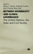 Between Sovereignty and Global Governance?: The United Nations and World Politics